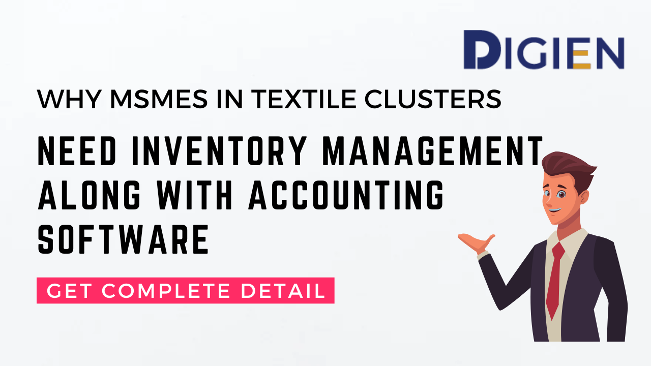Why MSMEs in Textile Clusters Need Inventory Management Along with Accounting Software
